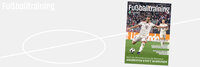 Cover der Fußballtraining-Ausgabe mit Bayern-Spieler im weißen Trikot beim Torschuss im Stadion.